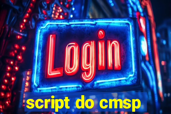 script do cmsp